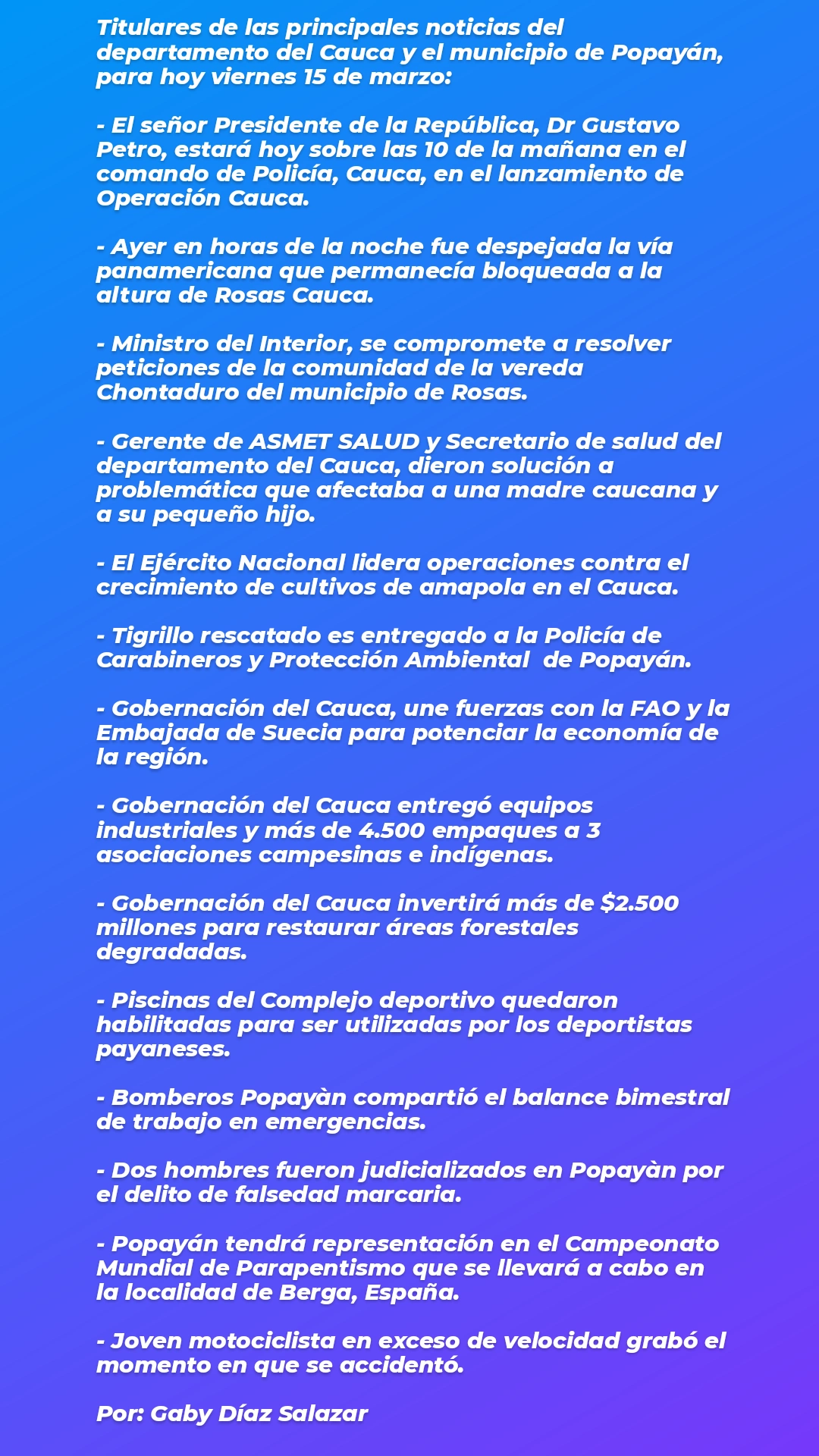 Principales noticias del departamento del Cauca y el municipio de Popayàn hoy 15 de marzo.