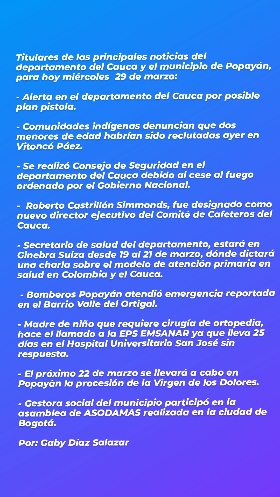 Principales noticias del departamento del Cauca y el municipio de Popayàn hoy 20 de marzo.