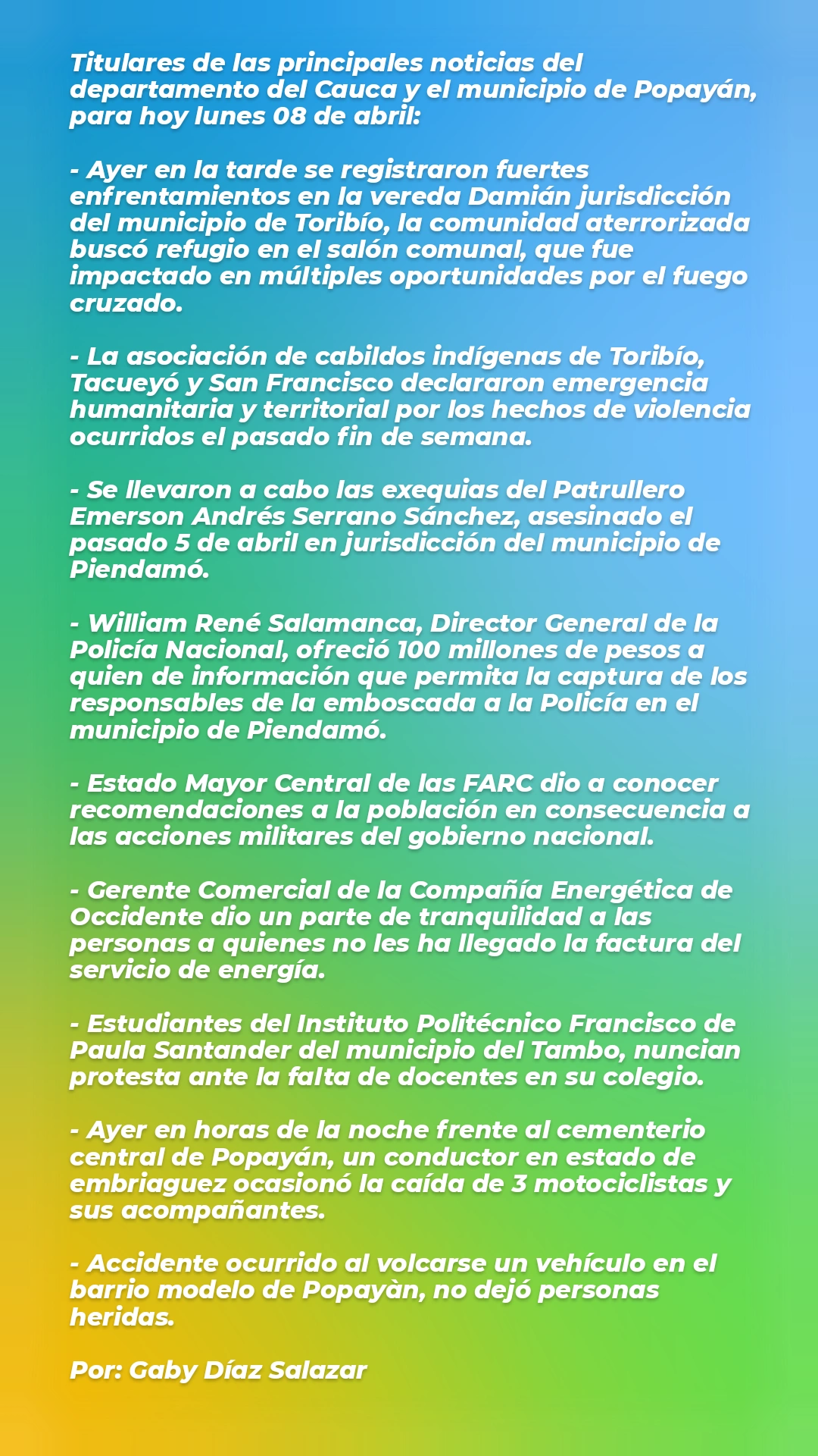 Principales noticias del departamento del Cauca y el municipio de Popayàn hoy 8 de abril.